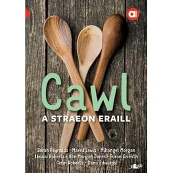 Cawl a Straeon Eraill (Lefel Uwch)