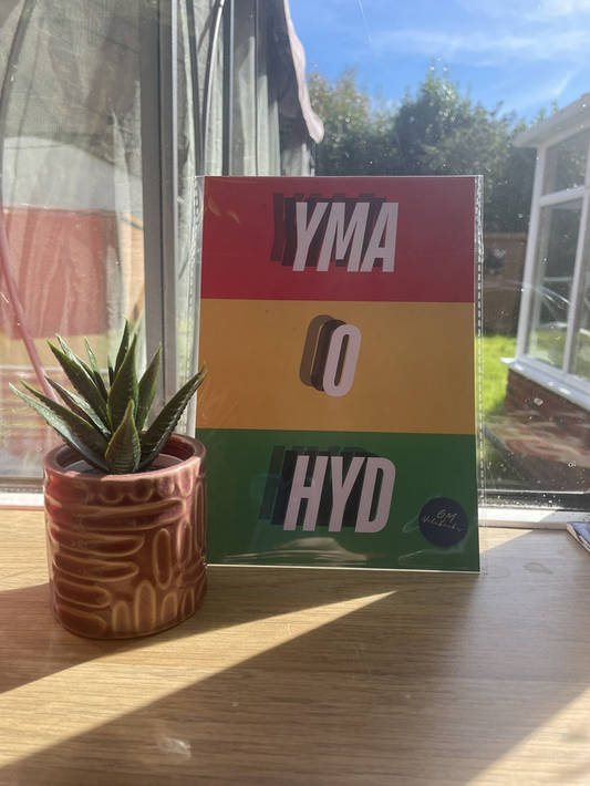 A5 Yma O Hyd Print